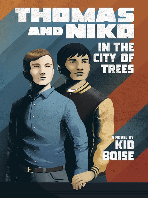 Title details for Thomas and Niko in the City of Trees by Kid Boise - Available